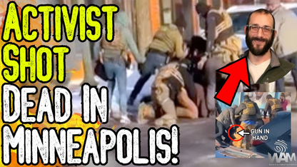 BREAKING: ACTIVIST SHOT DEAD IN MINNEAPOLIS! - Man Unarmed! - What REALLY Happened?