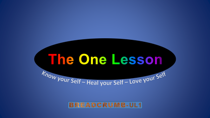 The One Lesson: Cosmic Awareness