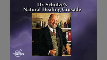 Dr Richard Schulze's Natural Healing Crusade