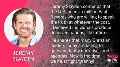 We Need One Million Paul Reveres to Save America from Tyranny Declares Jeremy Slayden