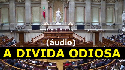 01) A DIVIDA ODIOSA (29 Março, 2022) | (reeditado 2025)