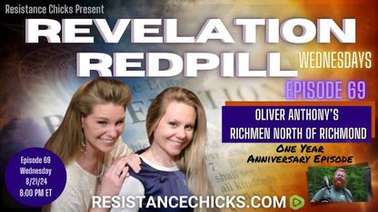 Revelation Redpill EP 69: Oliver Anthony Richmen North of Richmond One Year Anniversary Episode