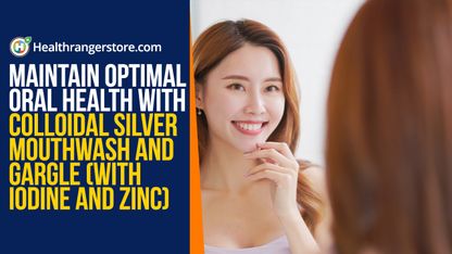 Maintain optimal oral health with colloidal silver mouthwash and gargle (with iodine and zinc)