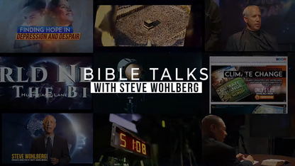 Bible Talks with Steve Wohlberg