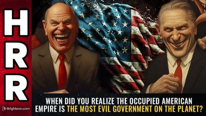 When did you realize the occupied American empire is the MOST EVIL government on the planet?