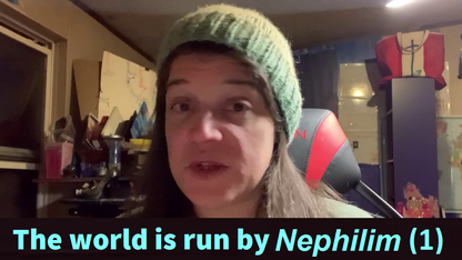 373) The world is run by Nephilim (1) - Welcome to the big show