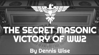 The Secret Masonic Victory of WW2 (Full 21 Videos)