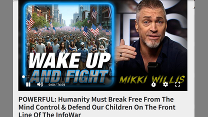 POWERFUL: Humanity Must Break Free From The Mind Control & Defend Our Children On The Front Line Of The InfoWar