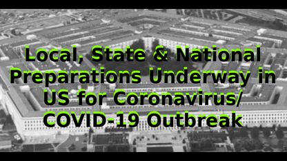 Local, State & National Preparations Underway in US for Coronavirus/COVID-19 Outbreak
