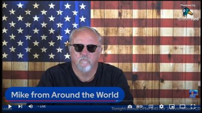 MIKE FROM AROUND THE WORLD - ISRAEL, SPACE THREATS, UNDERGROUND SUBMARINES, OCEANS HEATING