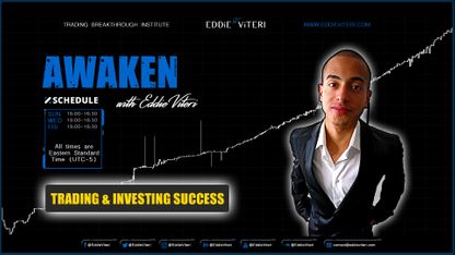 Trading & Investing Success | AWAKEN with Eddie Viteri