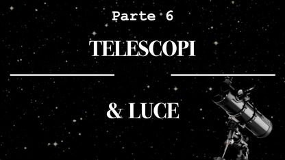 Telescopi e luci 09 Ottobre 2024