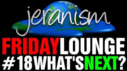 jeranism Friday Lounge