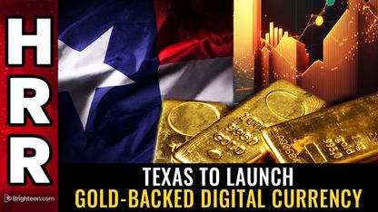 Texas to launch GOLD-BACKED digital currency