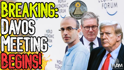 BREAKING: DAVOS MEETING BEGINS! - WEF Meets To Discuss Controlling The World - The TRUTH Exposed
