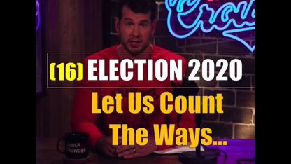 (16) How We Got Here - Election 2020 Aint Sitting Right