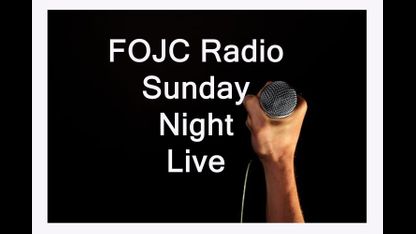 FOJC Radio Sunday Night Live