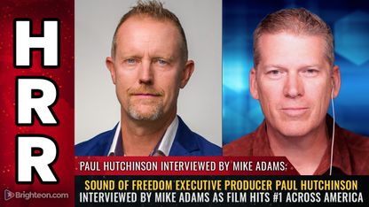 Sound of Freedom executive producer Paul Hutchinson interviewed by Mike Adams as film hits #1 across America