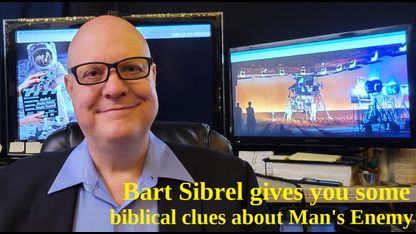 428) Bart Sibrel gives you some biblical clues about Man's Enemy
