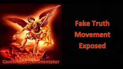 Fake Truth Movement Exposed
