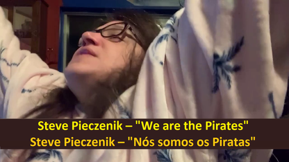 411) Nós somos os Piratas (Steve Pieczenik – "We are the Pirates")