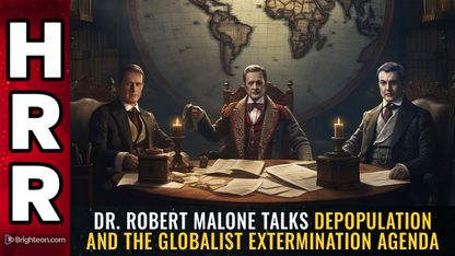 Dr. Robert Malone talks DEPOPULATION and the globalist extermination agenda