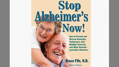 Brain Healing. Stop Alzheimers: You Can Regenerate the Brain
