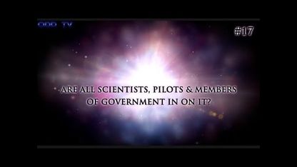 17) Are all scientists, Pilots and Members of the Governments in on it?