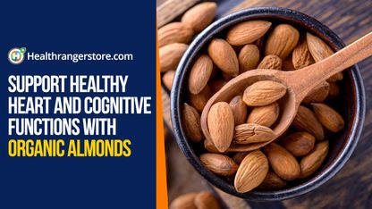 Support healthy heart and cognitive functions with organic almonds