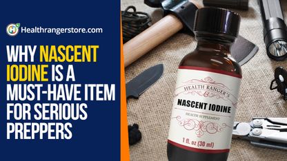 Why nascent iodine is a must-have item for serious preppers