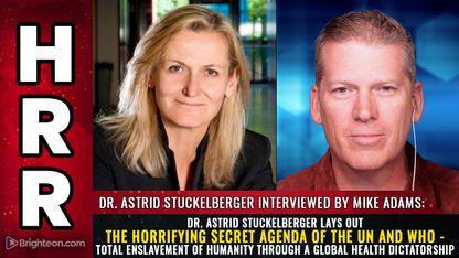 Dr. Astrid Stuckelberger lays out the horrifying SECRET AGENDA of the UN and WHO - Total enslavement of humanity through a global health dictatorship