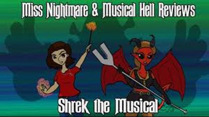 Miss Nightmare Crossovers- Shrek the Musical w/Musical Hell