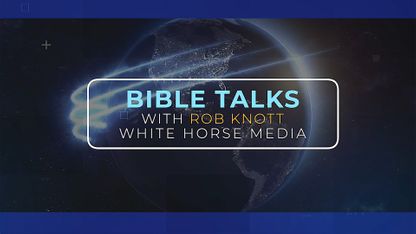 Bible Talks with Rob Knott
