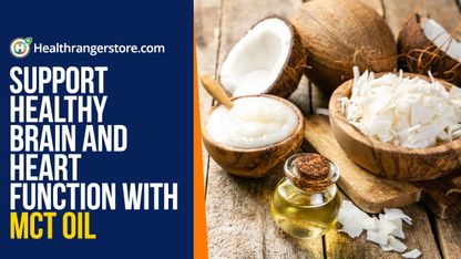 Support healthy brain and heart function with MCT oil