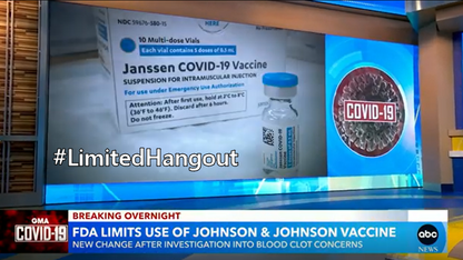 FDA Limits Use of J&J COVID Vaccines... They Are Just Getting Out In Front Of It... All Of The COVID Vaccines Cause Bloodclots #LimitedHangout