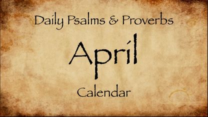 April 2023 Daily Psalms & Proverbs Calendar