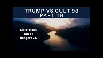 SerialBrain2: Trump vs Cult 93 - Part 1B