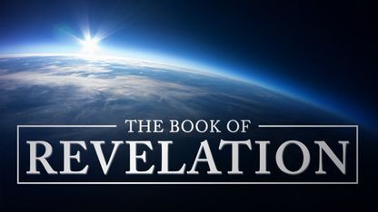 The End of Time: A Study of the Book of Revelation