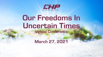 Our Freedoms In Uncertain Times, Virtual Conference 2021