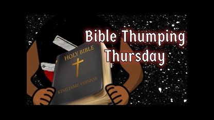Bible Thumping Thursday