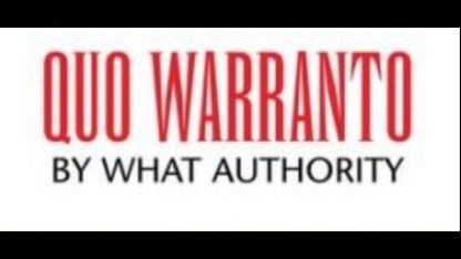 QUO WARRANTO BY WHAT AUTHORITY with Dr Stephen Pidgeon, Fmr 2nd LT. Scott Bennett & Jessica Knock