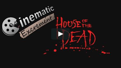 Episode 11: House of the Dead