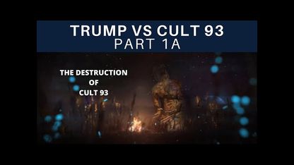 SerialBrain2: Trump vs Cult 93 - Part 1A