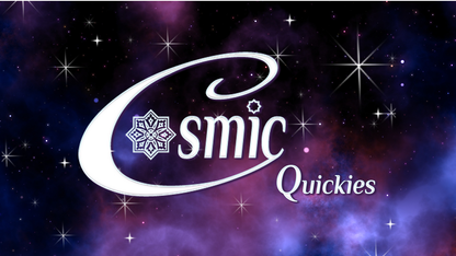 Cosmic Quickies