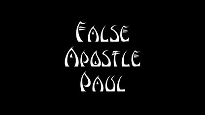 False Apostle Paul