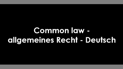Common Law - allgemeines Recht - Deutsch