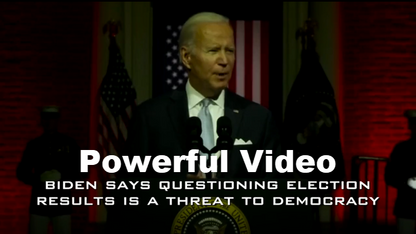 Powerful Video: Democrats Are A Threat To Democracy Joe Biden Told Us So