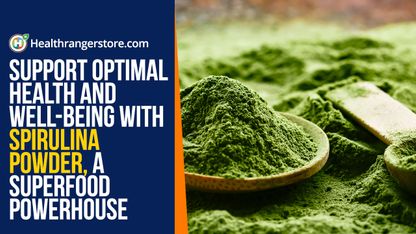 Support optimal health and well-being with spirulina powder, a superfood powerhouse
