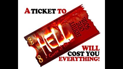 ONE WAY TICKET TO HELL