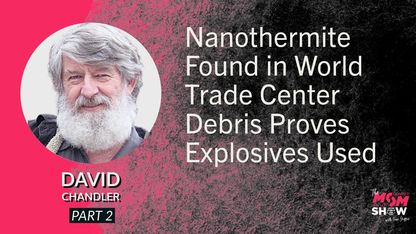 Nanothermite Found in World Trade Center Debris Proves Explosives Used - David Chandler